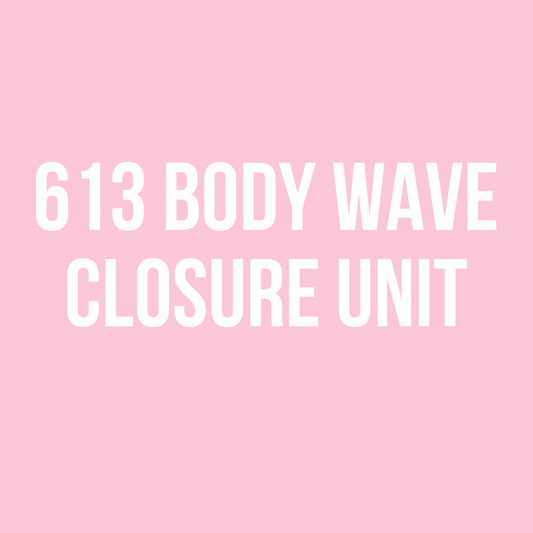 613 Body Wave Closure Wigs